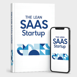 The Lean SaaS Startup