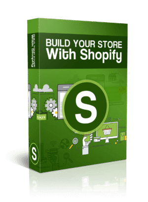 Build Your Store With Shopify