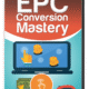 EPC Conversion Mastery