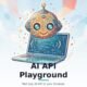 AI API Playground