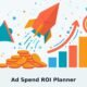 Ad Spend ROI Planner