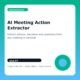 AI Meeting Action Extractor