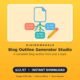 Blog Outline Generator Studio