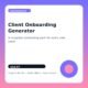 Client Onboarding Generator